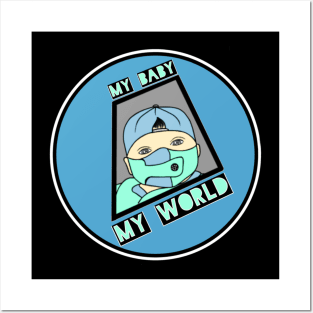 Baby cute my world Posters and Art